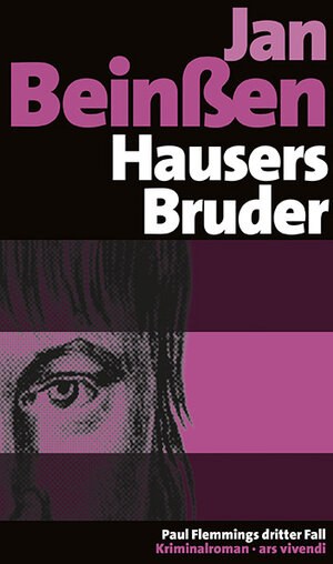 Buchcover Hausers Bruder | Jan Beinßen | EAN 9783869134963 | ISBN 3-86913-496-8 | ISBN 978-3-86913-496-3