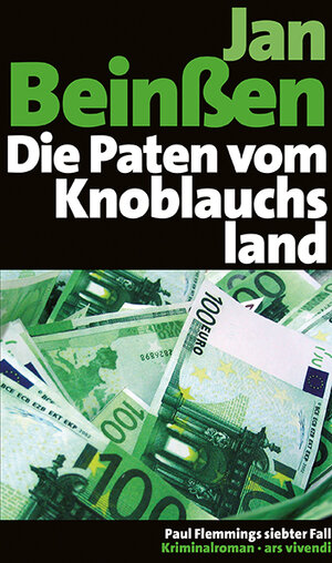 Buchcover Die Paten vom Knoblauchsland | Jan Beinßen | EAN 9783869134970 | ISBN 3-86913-497-6 | ISBN 978-3-86913-497-0