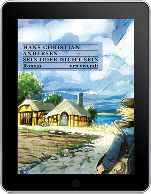 Buchcover Sein oder nicht Sein (eBook) | Hans Christian Andersen | EAN 9783869135083 | ISBN 3-86913-508-5 | ISBN 978-3-86913-508-3