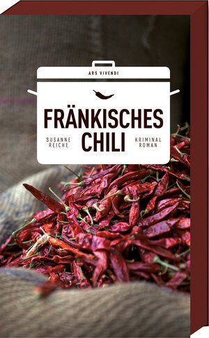 Buchcover Fränkisches Chili | Susanne Reiche | EAN 9783869136301 | ISBN 3-86913-630-8 | ISBN 978-3-86913-630-1