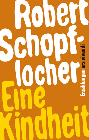Buchcover Eine Kindheit (eBook) | Robert Schopflocher | EAN 9783869137568 | ISBN 3-86913-756-8 | ISBN 978-3-86913-756-8
