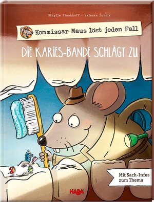 Buchcover Kommissar Maus löst jeden Fall - Die Karies-Bande schlägt zu | Sibylle Rieckhoff | EAN 9783869142333 | ISBN 3-86914-233-2 | ISBN 978-3-86914-233-3
