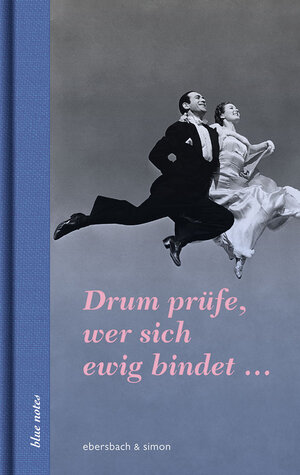 Buchcover Drum prüfe, wer sich ewig bindet ...  | EAN 9783869151236 | ISBN 3-86915-123-4 | ISBN 978-3-86915-123-6