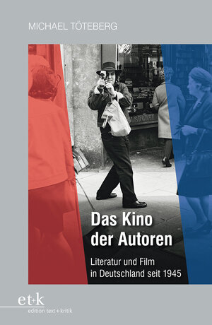 Buchcover Das Kino der Autoren | Michael Töteberg | EAN 9783869162614 | ISBN 3-86916-261-9 | ISBN 978-3-86916-261-4