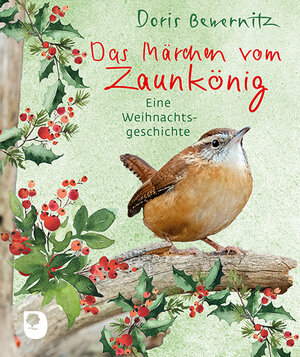 Buchcover Das Märchen vom Zaunkönig | Doris Bewernitz | EAN 9783869178851 | ISBN 3-86917-885-X | ISBN 978-3-86917-885-1