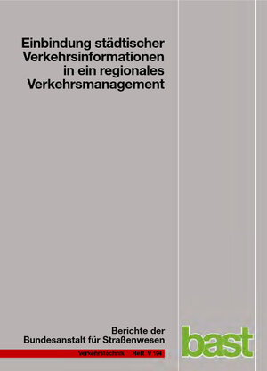 Buchcover Einbindung städtischer Verkehrsinformationen in ein regionales Verkehrsmanagement | Jens Ansorge | EAN 9783869180106 | ISBN 3-86918-010-2 | ISBN 978-3-86918-010-6