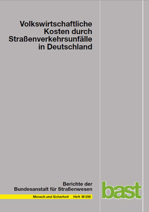 Buchcover Volkswirtschaftliche Kosten durch Straßenverkehrsunfälle in Deutschland | Herbert Baum | EAN 9783869180380 | ISBN 3-86918-038-2 | ISBN 978-3-86918-038-0