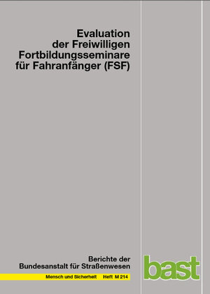 Buchcover Evaluation der Freiwilligen Fortbildungsseminare für Fahranfänger (FSF) | Eva Maria Sindern | EAN 9783869180922 | ISBN 3-86918-092-7 | ISBN 978-3-86918-092-2
