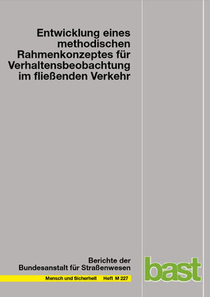 Buchcover Entwicklung eines methodischen Rahmenkonzepts für Verhaltensbeobachtung im fließenden Verkehr | Heinz Hautzinger | EAN 9783869182353 | ISBN 3-86918-235-0 | ISBN 978-3-86918-235-3