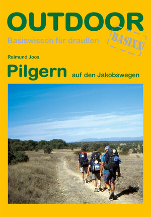 Buchcover Pilgern auf den Jakobswegen | Raimund Joos | EAN 9783869200026 | ISBN 3-86920-002-2 | ISBN 978-3-86920-002-6