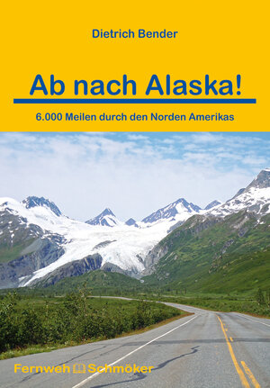 Buchcover Ab nach Alaska! | Dietrich Bender | EAN 9783869203737 | ISBN 3-86920-373-0 | ISBN 978-3-86920-373-7