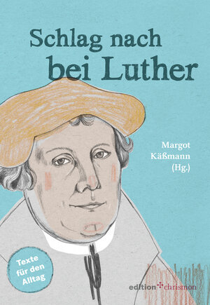 Buchcover Schlag nach bei Luther | Margot Käßmann | EAN 9783869211848 | ISBN 3-86921-184-9 | ISBN 978-3-86921-184-8