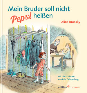 Buchcover Mein Bruder soll nicht Pepsi heißen | Alina Bronsky | EAN 9783869212647 | ISBN 3-86921-264-0 | ISBN 978-3-86921-264-7