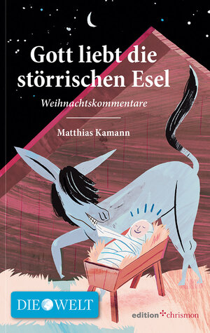 Buchcover Gott liebt die störrischen Esel | Matthias Kamann | EAN 9783869212661 | ISBN 3-86921-266-7 | ISBN 978-3-86921-266-1