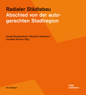 Buchcover Radialer Städtebau | Harald Bodenschatz | EAN 9783869223230 | ISBN 3-86922-323-5 | ISBN 978-3-86922-323-0