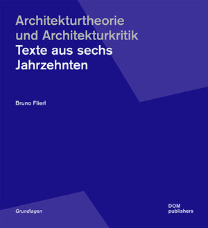 Buchcover Architekturtheorie und Architekturkritik | Bruno Flierl | EAN 9783869225852 | ISBN 3-86922-585-8 | ISBN 978-3-86922-585-2