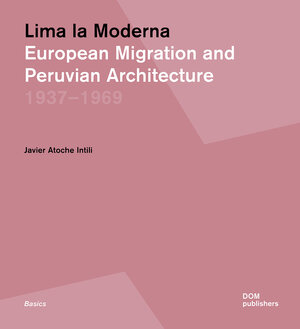Buchcover Lima la Moderna | Javier Atoche Intili | EAN 9783869225951 | ISBN 3-86922-595-5 | ISBN 978-3-86922-595-1
