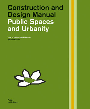 Buchcover Public Spaces and Urbanity | Karsten Pålsson | EAN 9783869226132 | ISBN 3-86922-613-7 | ISBN 978-3-86922-613-2