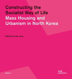 Buchcover Constructing the Socialist Way of Life | EAN 9783869226866 | ISBN 3-86922-686-2 | ISBN 978-3-86922-686-6