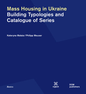 Buchcover Mass Housing in Ukraine | Kateryna Malaia | EAN 9783869228303 | ISBN 3-86922-830-X | ISBN 978-3-86922-830-3