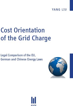 Buchcover Cost Orientation of the Grid Charge | Yang Liu | EAN 9783869241883 | ISBN 3-86924-188-8 | ISBN 978-3-86924-188-3