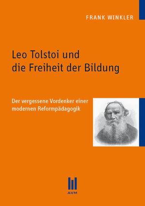 Buchcover Leo Tolstoi und die Freiheit der Bildung | Frank Winkler | EAN 9783869242279 | ISBN 3-86924-227-2 | ISBN 978-3-86924-227-9