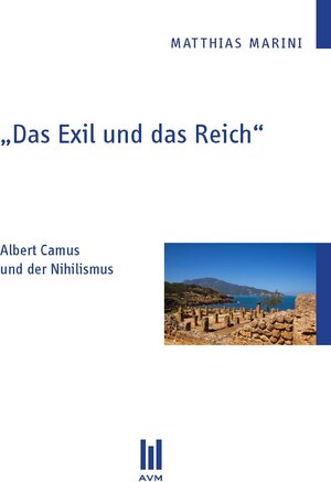 Buchcover „Das Exil und das Reich“ | Matthias Marini | EAN 9783869243115 | ISBN 3-86924-311-2 | ISBN 978-3-86924-311-5