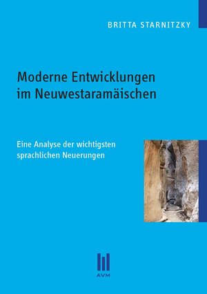 Buchcover Moderne Entwicklungen im Neuwestaramäischen | Britta Starnitzky | EAN 9783869243160 | ISBN 3-86924-316-3 | ISBN 978-3-86924-316-0