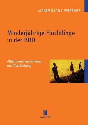 Buchcover Minderjährige Flüchtlinge in der BRD | Maximiliane Werther | EAN 9783869246024 | ISBN 3-86924-602-2 | ISBN 978-3-86924-602-4