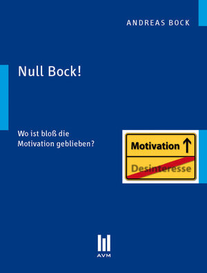 Buchcover Null Bock! | Andreas Bock | EAN 9783869247328 | ISBN 3-86924-732-0 | ISBN 978-3-86924-732-8