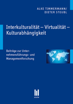 Buchcover Interkulturalität – Virtualität – Kulturabhängigkeit | Alke Timmermann | EAN 9783869248523 | ISBN 3-86924-852-1 | ISBN 978-3-86924-852-3