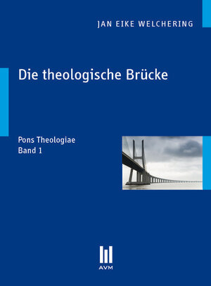 Buchcover Die theologische Brücke | Jan Eike Welchering | EAN 9783869248936 | ISBN 3-86924-893-9 | ISBN 978-3-86924-893-6