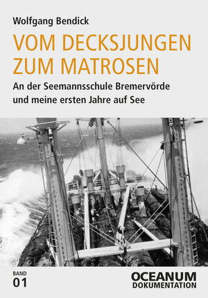 Buchcover Vom Decksjungen zum Matrosen | Wolfgang Bendick | EAN 9783869275512 | ISBN 3-86927-551-0 | ISBN 978-3-86927-551-2