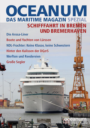 Buchcover OCEANUM, das maritime Magazin SPEZIAL Schifffahrt in Bremen und Bremerhaven  | EAN 9783869276106 | ISBN 3-86927-610-X | ISBN 978-3-86927-610-6