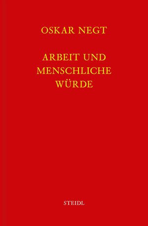 Buchcover Werkausgabe Bd. 13 / Arbeit und menschliche Würde | Oskar Negt | EAN 9783869308685 | ISBN 3-86930-868-0 | ISBN 978-3-86930-868-5
