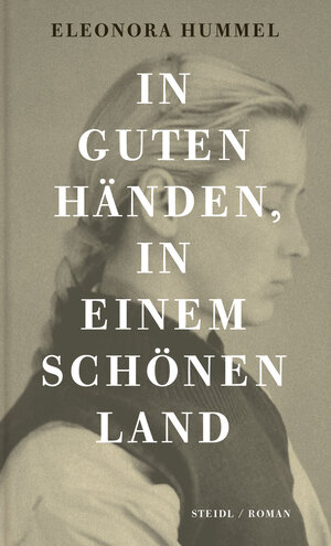 Buchcover In guten Händen, in einem schönen Land | Eleonora Hummel | EAN 9783869309408 | ISBN 3-86930-940-7 | ISBN 978-3-86930-940-8
