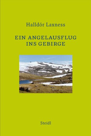 Buchcover Ein Angelausflug ins Gebirge | Halldór Laxness | EAN 9783869309576 | ISBN 3-86930-957-1 | ISBN 978-3-86930-957-6