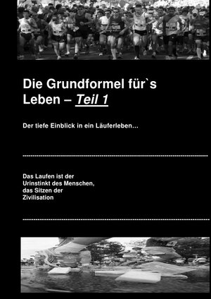 Buchcover Die Grundformel für`s Leben -- Teil 1 | Armin Storz | EAN 9783869313238 | ISBN 3-86931-323-4 | ISBN 978-3-86931-323-8