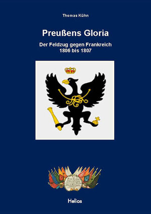 Buchcover Preußens Gloria | Thomas Kühn | EAN 9783869330563 | ISBN 3-86933-056-2 | ISBN 978-3-86933-056-3
