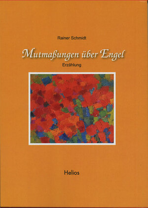 Buchcover Mutmaßungen über Engel | Rainer Schmidt | EAN 9783869330648 | ISBN 3-86933-064-3 | ISBN 978-3-86933-064-8