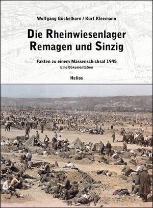 Buchcover Die Rheinwiesenlager 1945 in Remagen und Sinzig | Wolfgang Gückelhorn | EAN 9783869330945 | ISBN 3-86933-094-5 | ISBN 978-3-86933-094-5