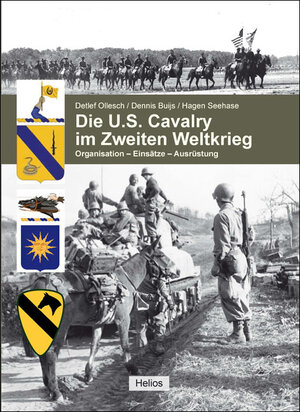 Buchcover Die U.S. Cavalry im Zweiten Weltkrieg | Detlef Ollesch | EAN 9783869331317 | ISBN 3-86933-131-3 | ISBN 978-3-86933-131-7