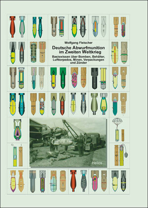 Buchcover Deutsche Abwurfmunition im Zweiten Weltkrieg | Wolfgang Fleischer | EAN 9783869331324 | ISBN 3-86933-132-1 | ISBN 978-3-86933-132-4