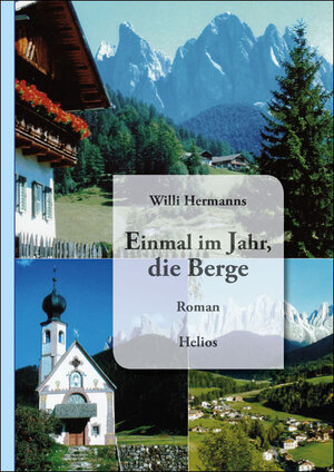 Buchcover Einmal im Jahr, die Berge | Willi Hermanns | EAN 9783869331607 | ISBN 3-86933-160-7 | ISBN 978-3-86933-160-7