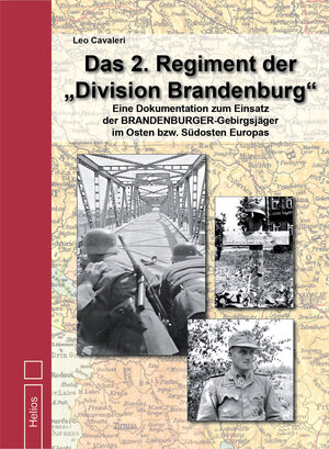 Buchcover Das 2. Regiment der "Division Brandenburg" | Leo Cavaleri | EAN 9783869332017 | ISBN 3-86933-201-8 | ISBN 978-3-86933-201-7
