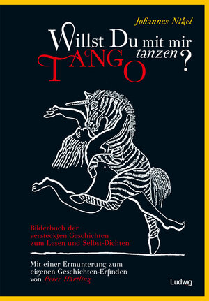 Buchcover Willst du mit mir Tango tanzen? Das Bilderbuch der versteckten Geschichten | Johannes Nikel | EAN 9783869350370 | ISBN 3-86935-037-7 | ISBN 978-3-86935-037-0