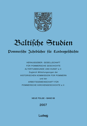 Buchcover Baltische Studien, Pommersche Jahrbücher für Landesgeschichte. Band 93 NF  | EAN 9783869351247 | ISBN 3-86935-124-1 | ISBN 978-3-86935-124-7