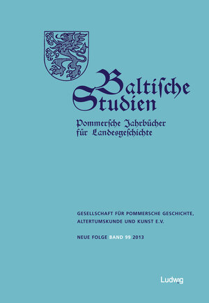 Buchcover Baltische Studien, Pommersche Jahrbücher für Landesgeschichte. Band 99 NF  | EAN 9783869352220 | ISBN 3-86935-222-1 | ISBN 978-3-86935-222-0