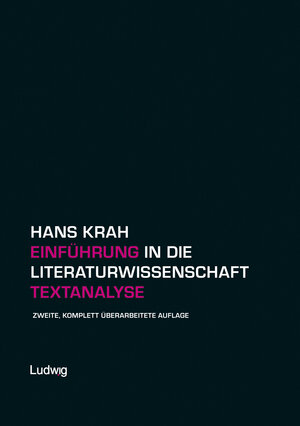 Buchcover Einführung in die Literaturwissenschaft. Textanalyse | Hans Krah | EAN 9783869353029 | ISBN 3-86935-302-3 | ISBN 978-3-86935-302-9