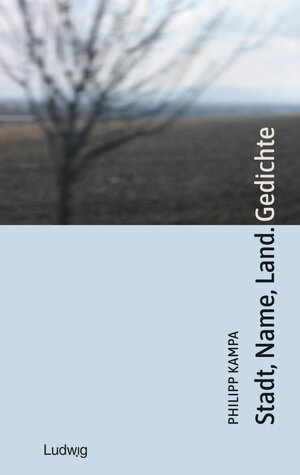 Buchcover Stadt, Name, Land. Gedichte | Philipp Kampa | EAN 9783869354446 | ISBN 3-86935-444-5 | ISBN 978-3-86935-444-6